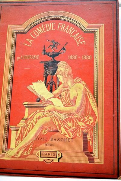 La Comédie Française. 1680-1880.
