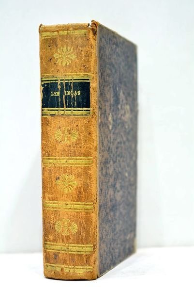 Les Incas ou la destruction de l'empire du Pérou.