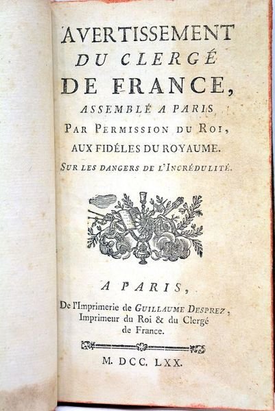 AVERTISSEMENT du clergé de France assemblé à Paris par permission …