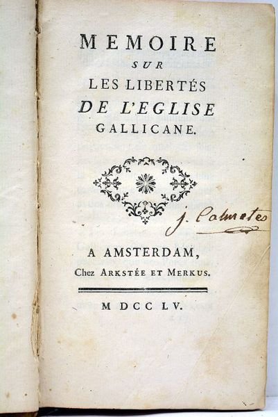 MEMOIRE sur les libertés de l'Eglise Gallicane.