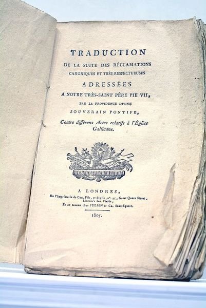 TRADUCTION de la suite des réclamations canoniques et très-respectueuses adressées …