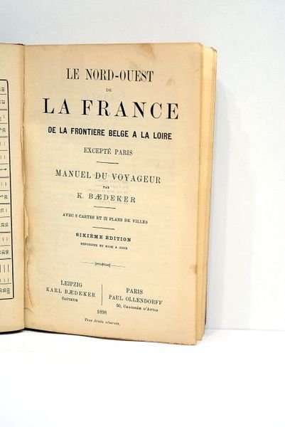 Le nord-ouest de la France. De la frontière belge à …