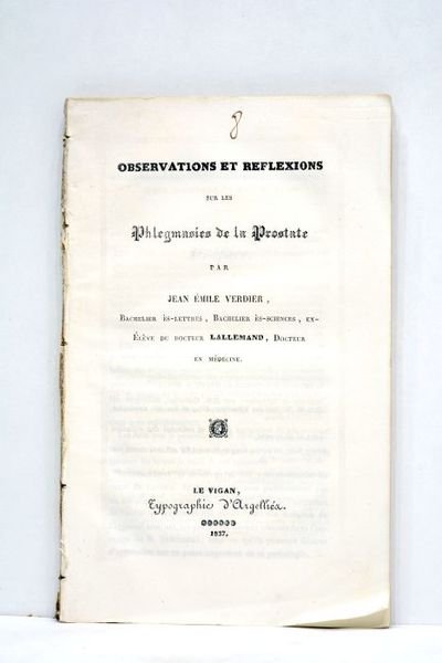 Observations et reflexions sur les phlegmasies de la prostate.