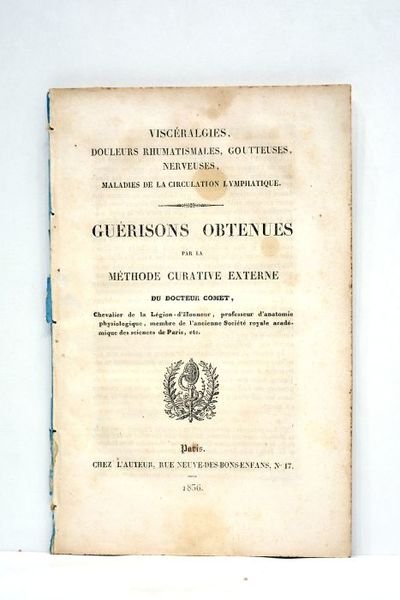 Viscéralgies, douleurs rhumatismales, goutteuses, nerveuses, maladies de la circulation lymphatique. …