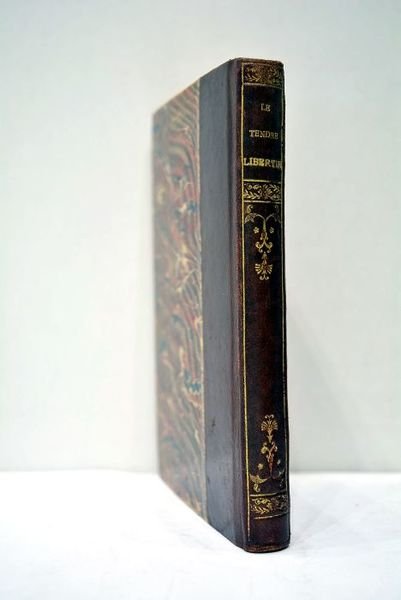 Le tendre Libertin ou les Extravagances de l'Alcôve et du …