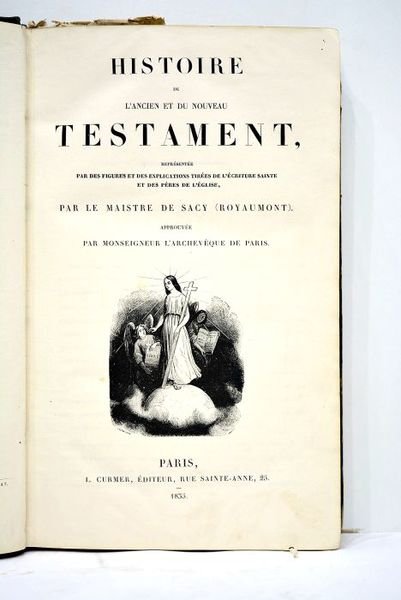 Histoire de l'Ancien et du Nouveau Testament, rerésentée par des …