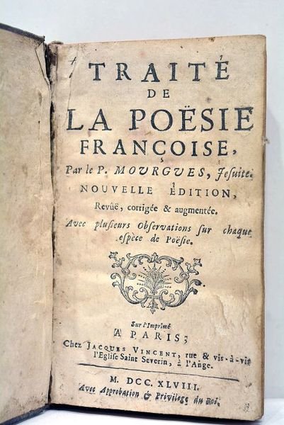 Traité de la Poësie françoise. Nouvelle édition, revûë, corrigée et …