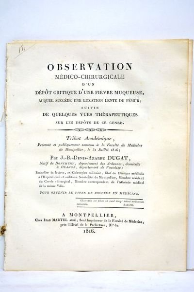 Observation médico-chirurgicale d'un dépôt critique d'une fièvre muqueuse, auquel succède …