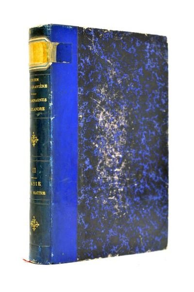 L'Asie sans maitre. Les campagnes d'Alexandre. Avec une carte de …