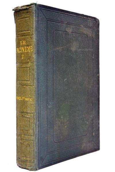 Le monde. Histoire de tous les peuples depuis les temps …