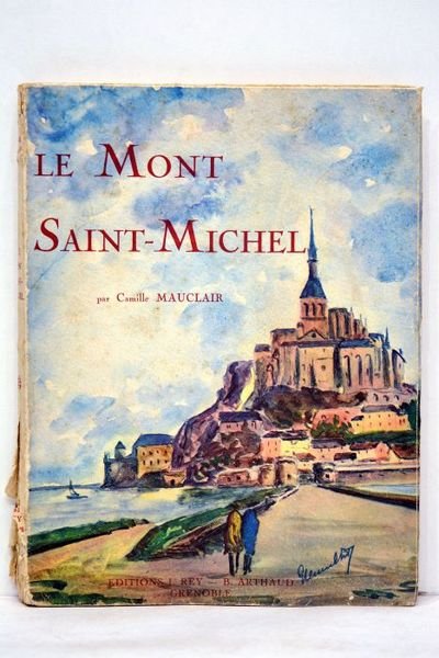 Le mont Saint-Michel. Couverture de Ducultit. Ouvrage orné de 95 …