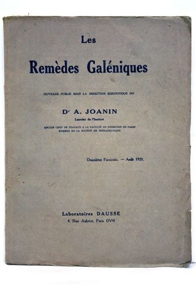 Les remèdes galéniques. Deuxième fascicule. Août 1921.