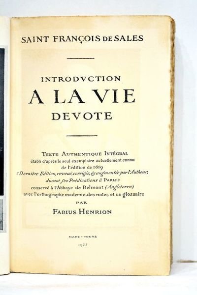 Introduction à la vie devote. Texte authentique intégral établi d'après …