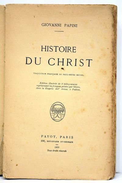 Histoire du Christ. Traduction française de Paul-Henri Michel. Edition illustrée …