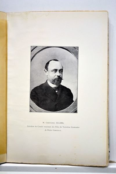 Les fêtes du IIIe centenaire de Pierre Corneille. 1606-1906. Frontispice …