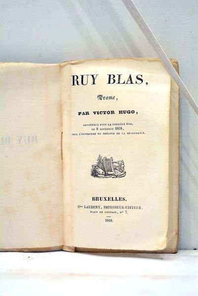 Ruy Blas, Drame. Représenté pour la première fois le 8 …