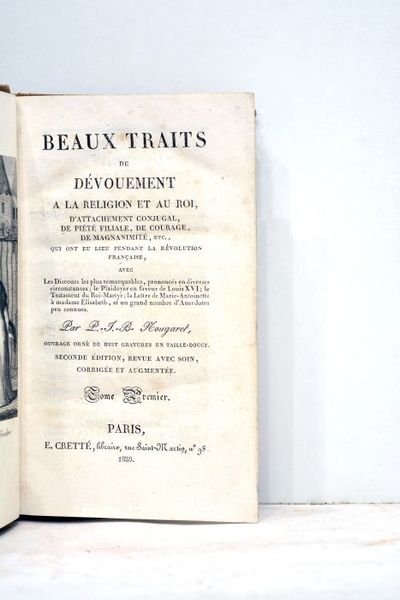 Beaux traits de dévouement à la Religion et au Roi, …