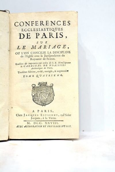 Conférences écclesiastiques de Paris sur le mariage, où l'on concile …