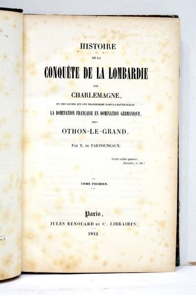 Histoire de la Conquète de la Lombardie, et des causes …