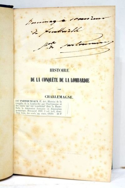 Histoire de la Conquète de la Lombardie, et des causes …