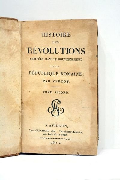 Histoire des Révolutions arrivées dans le Gouvernement de la Republique …