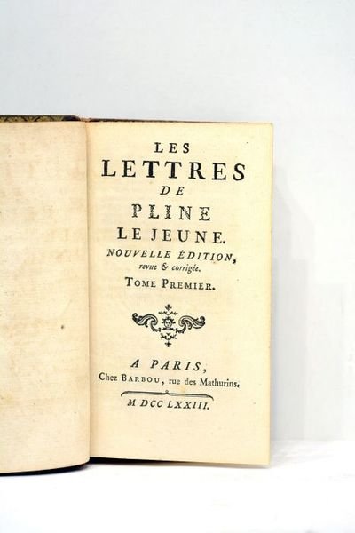 Les lettres de Pline le jeune. Nouvelle édition revue et …