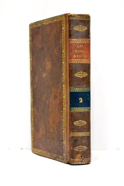 Les nuits. Traduites de l'anglois par M. le Tourneur. Nouvelle …