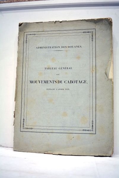 Tableau général des mouvements du cabotage pendant l'année 1839. | Immagine Gallery 1