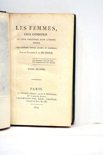 Les femmes, leur condition et leur influénce dans l'ordre social …