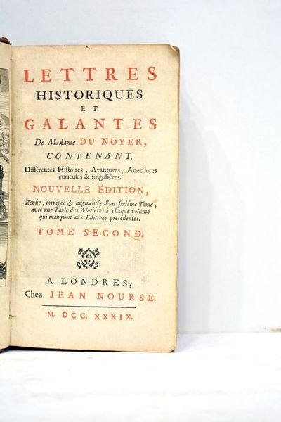 Lettres historiques et galantes contenant différentes histoires, aventures et anecdotes …