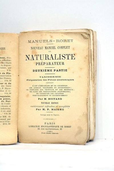 Manuels-Roret. Nouveau manuel complet du Naturaliste préparateur. Deuxième partie. Taxidermie, …