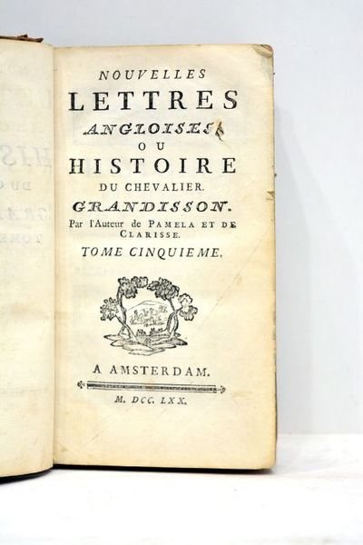 NOUVELLES lettres angloises, ou Histoire du chevalier Grandisson. Par l'auteur …