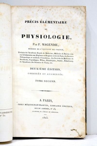 Précis élémentaire de Physiologie. Deuxième édition, corrigée et augmentée. Tome …