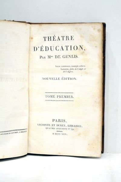 Théâtre d'Education. Nouvelle édition. Tome premier.