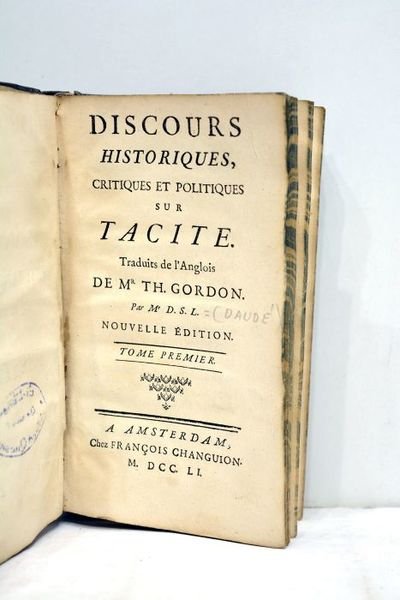 Discours historiques, critiques et politiques sur Tacite. Traduits de l'anglois …