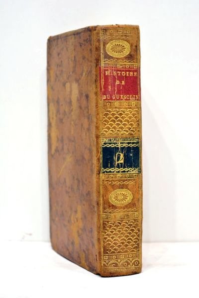 Histoire de Bertrand du Guesclin, Comte de Longueville, connétable de …