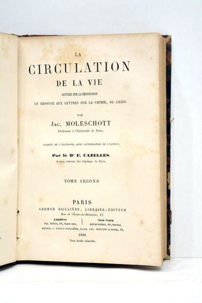 La circulation de la vie. Lettres sur la physiologie en …