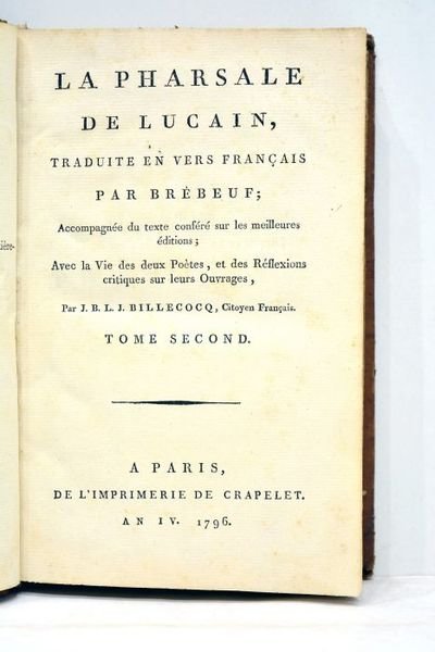 PHARSALE (La) de Lucain, traduit en vers français par Brébeuf. …