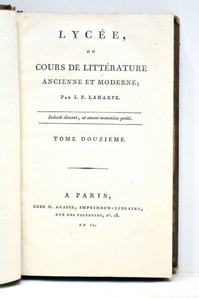 Lycée, ou Cours de littérature ancienne et moderne. Tome douzième.