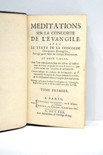 MEDITATIONS sur la concorde de l'Evangile. Avec le texte de …