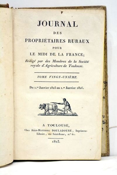 JOURNAL des propiétaires ruraux pour le Midi de la France; …