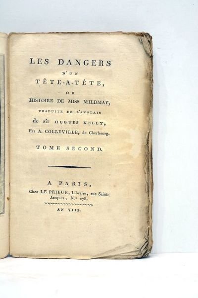 Les dangers d'un tête-à-tête, ou Histoire de Miss Mildmay, traduits …