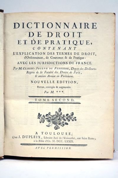 Dictionnaire de droit et de pratique, contenant l'explication des termes …