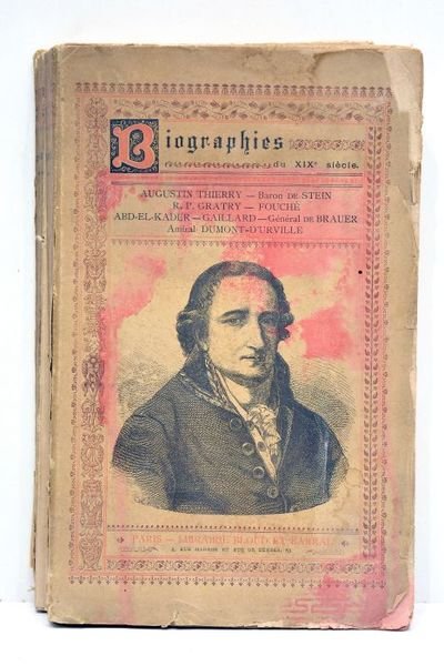 BIOGRAPHIES du XIXe siècle. Augustin Thierry, Baron de Stein, R.P. …