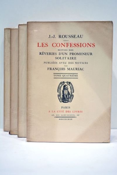 Les confessions, suivies des Rêveries d'un promeneur solitaire. Publiées avec …