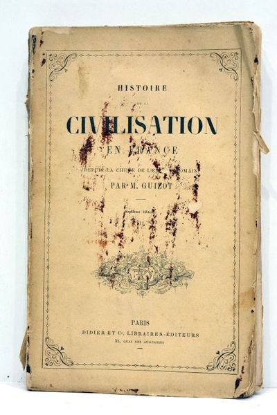 Histoire de la civilisation en France, depuis la chute de …
