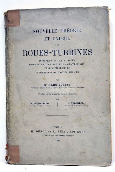 Nouvelle théorie et calcul des roues-tourbines: turbines à eau et …