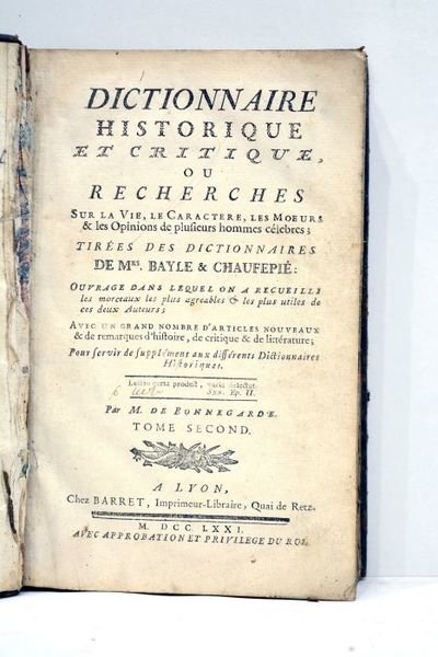 Dictionnaire historique et critique, ou Recherches sur la vie, le …