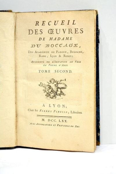 Recueil des oeuvres de Madame du Boccage, des Académies, de …