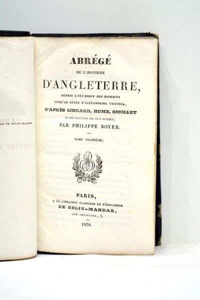 Abrégé de l'Histoire d'Angleterre, depuis l'invasion des Romains, jusqu'au règne …